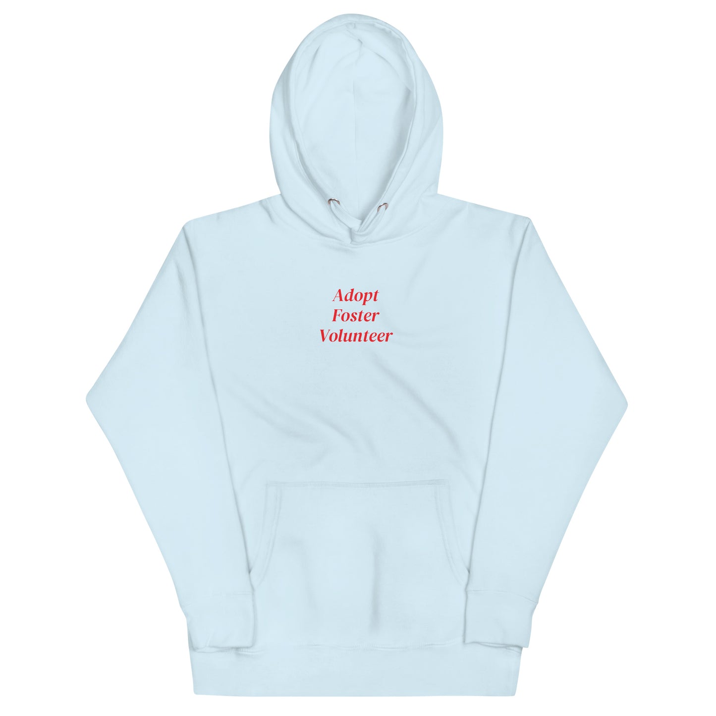 Adopt/Foster/Volunteer hoodie